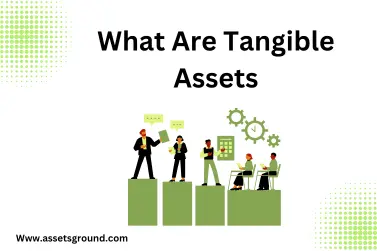 What Are Tangible Assets