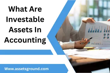 What Are Investable Assets In Accounting