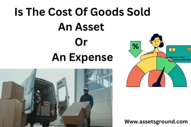 Is The Cost Of Goods Sold An Asset Or An Expense