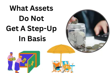 What Assets Do Not Get A Step Up In Basis
