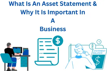 What Is An Asset Statement & Why It Is Important In A Business