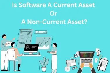 Is Software A Current Asset Or A Non-Current Asset?